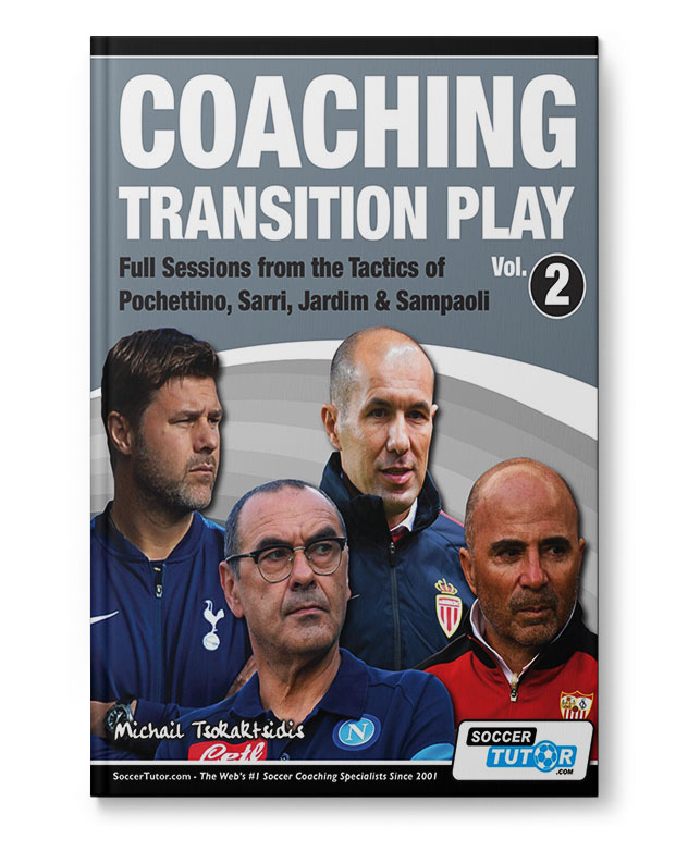 Coaching_Transition_Play2_Book_120112 Coaching Transition Play 2 - Full Sessions from the Tactics of Pochettino, Sarri, Jardim & Sampaoli