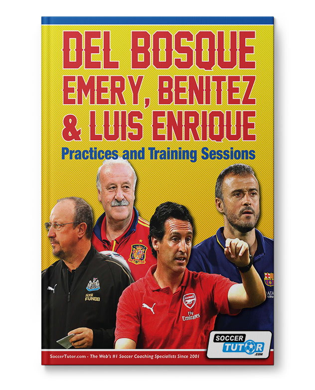 Del_Bosque_Emery_Benitez_Luis_Enrique_Book_120118 Del Bosque, Emery, Benitez & Luis Enrique - Practices and Training Sessions (Book)