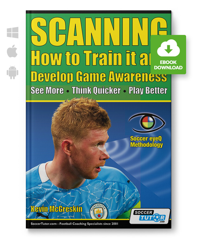 Scanning_Train-and-Develop-Game-Awareness_eBook_220131 SCANNING - How to Train it and Develop Game Awareness (eBook)